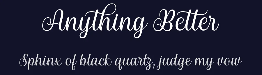Anything Better by Situjuh Nazara — Script Font — thumbnail 2