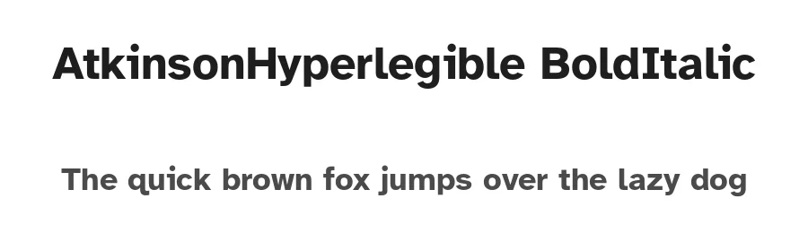AtkinsonHyperlegible BoldItalic by Elliott Scott, Megan Eiswerth, Linus Boman, Theodore Petrosky — Sans Font