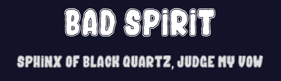 BAD SPIRIT by dcoxy Medina Gregory — Display Font — thumbnail 2
