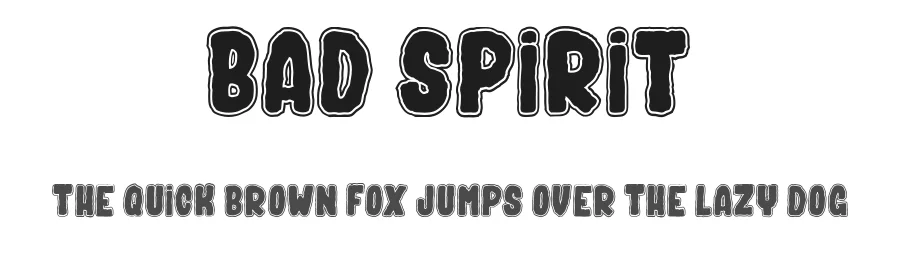 BAD SPIRIT by dcoxy Medina Gregory — Display Font