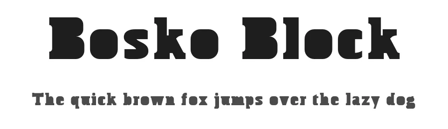 Bosko Block by Jonathan Hill โ Display Font