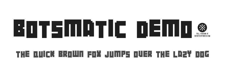Botsmatic Demo1 by Out Of Step Font Company โ Display Font
