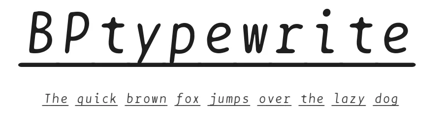 BPtypewrite by George Triantafyllakos — Display Font