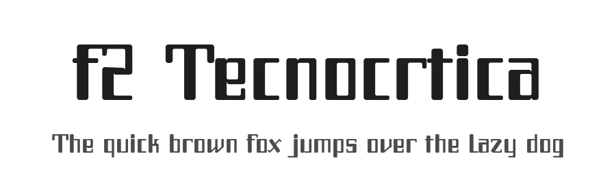 f2 Tecnocrtica by deFharo — Display Font