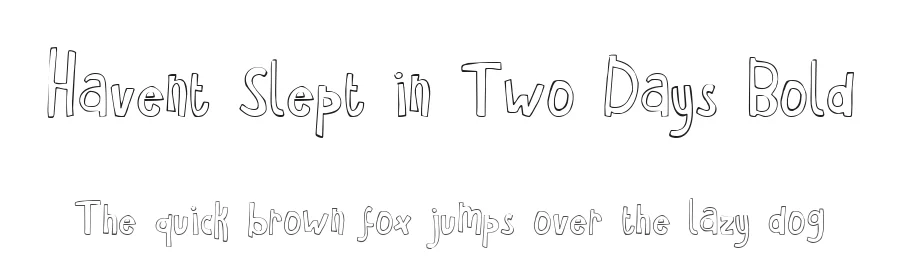 Havent Slept in Two Days Bold by Kimberly Geswein — Display Font