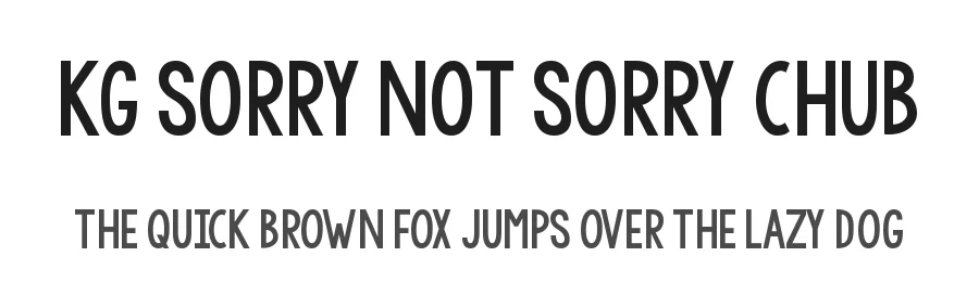 KG Sorry Not Sorry Chub by Kimberly Geswein — Display Font