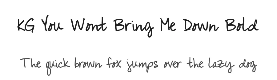 KG You Wont Bring Me Down Bold by Kimberly Geswein — Script Font