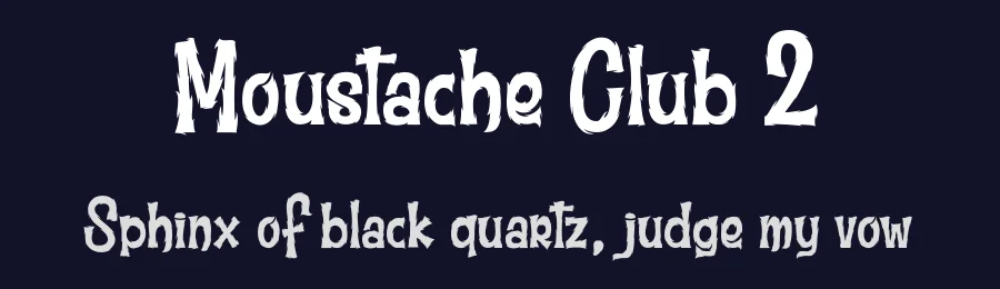 Moustache Club 2 by dcoxy Medina Gregory — Display Font — thumbnail 2