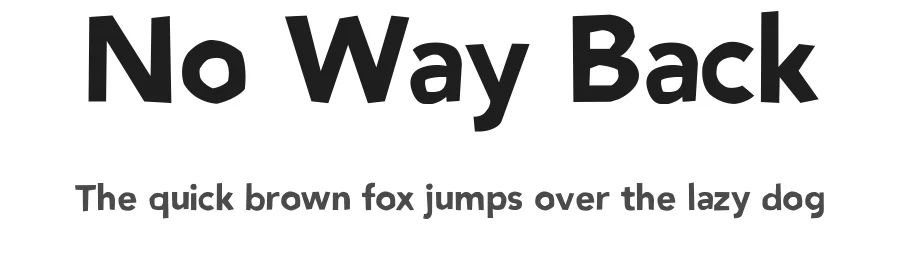 No Way Back by Maxime Tolbecq — Sans Font