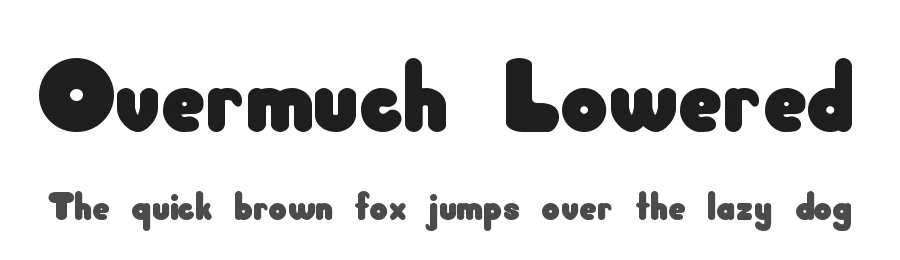 Overmuch Lowered by Digital Graphic Labs — Display Font