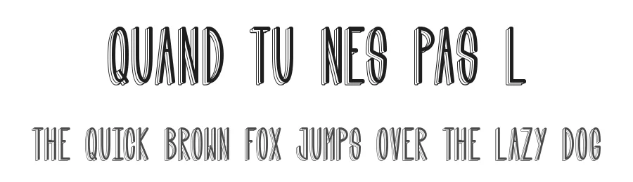 Quand tu nes pas l by Qkila — Display Font