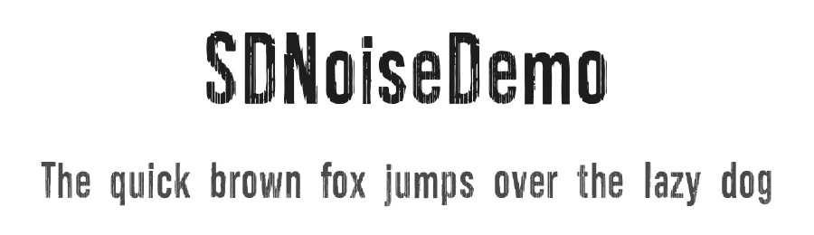 SDNoiseDemo by Sudezine — Display Font