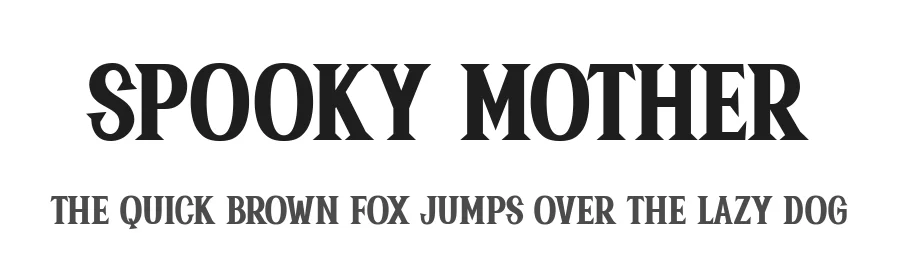 Spooky Mother by Keithzo — Display Font