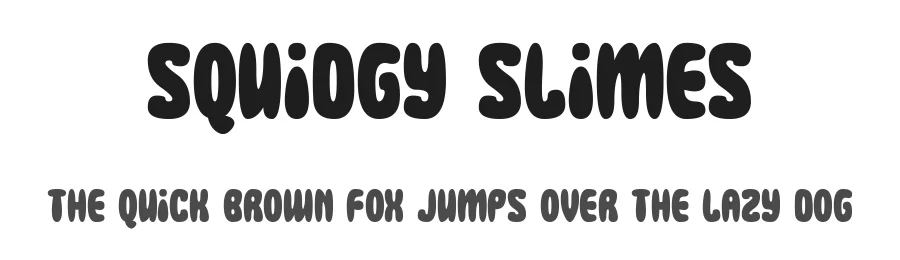 Squidgy Slimes β Display Font