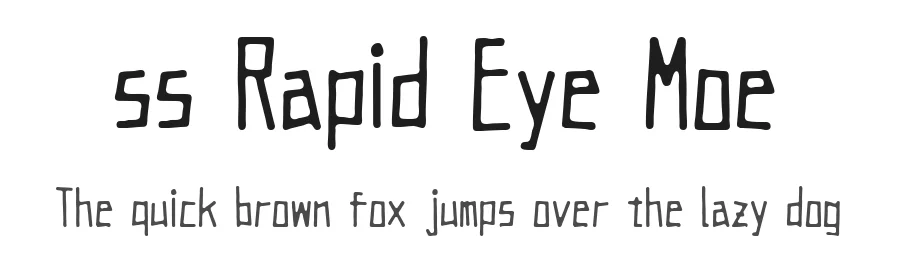 ss Rapid Eye Moe — Display Font