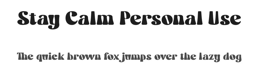 Stay Calm Personal Use by Donis Miftahudin — Display Font