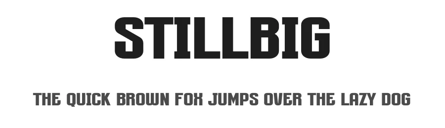 Stillbig by A Sidiq — Display Font