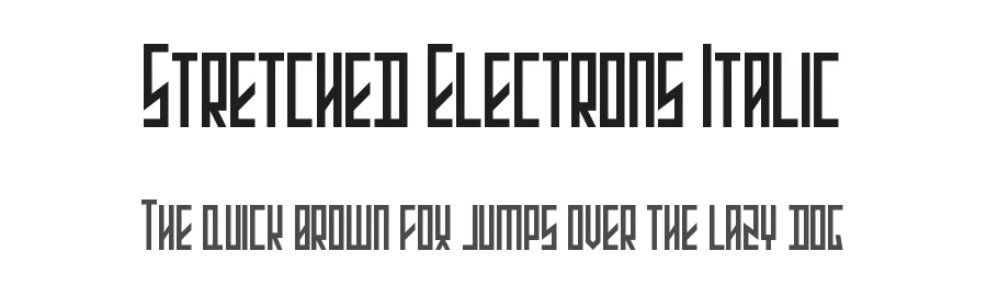 Stretched Electrons Italic by Darrell Flood — Display Font