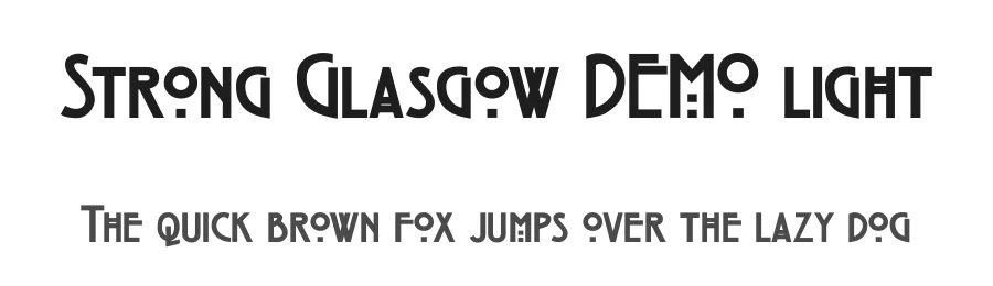 Strong Glasgow DEMO light by Guilhem GRECO/ Hypefontsô — Display Font