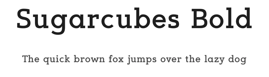 Sugarcubes Bold — Display Font