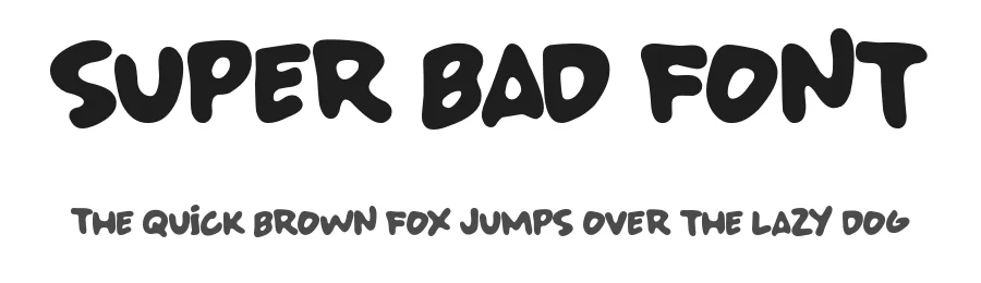 SUPER BAD FONT — Display Font