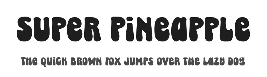 Super Pineapple — Display Font