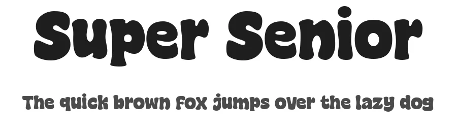 Super Senior — Display Font