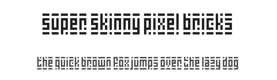 Super Skinny Pixel Bricks by Darrell Flood — Display Font