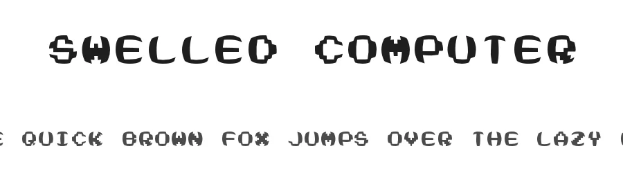 Swelled Computer — Display Font
