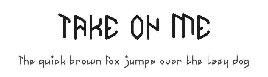 TAKE ON ME by http://www.dafont.com/wino-s-kadir.d2209 — Display Font