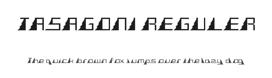 TASAGONI REGULER — Display Font
