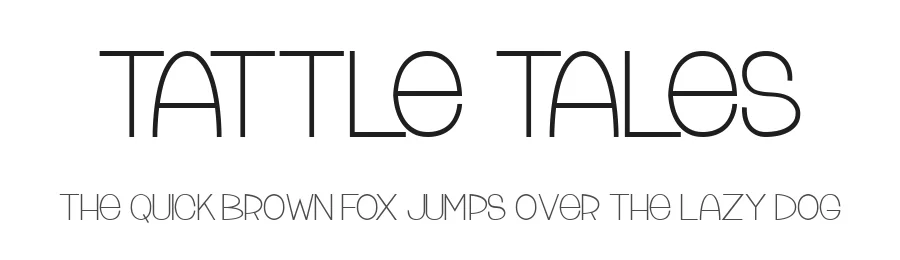 Tattle Tales by Chris Vile — Display Font