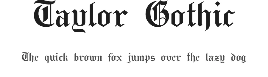 Taylor Gothic by Thor Christopher Arisland — Display Font