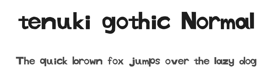 tenuki gothic Normal — Display Font