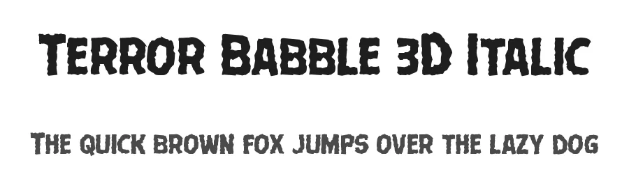 Terror Babble 3D Italic by Daniel Zadorozny — Display Font