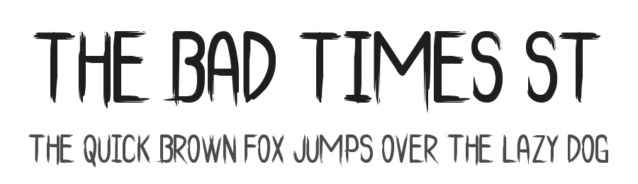 The Bad Times St by This font is an original work of southype dot com — Display Font