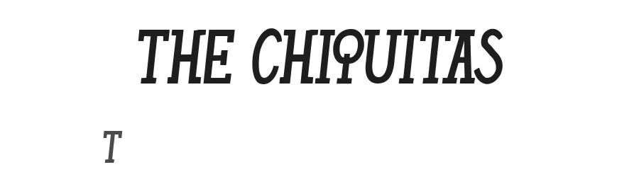THE CHIQUITAS by Octotype — Display Font