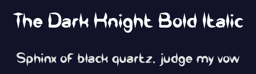 The Dark Knight Bold Italic by http://www.dafont.com/wino-s-kadir.d2209 — Display Font — thumbnail 2