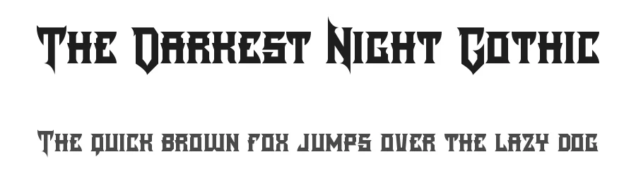 The Darkest Night Gothic by Luis Jaramillo — Display Font