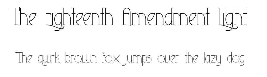 The Eighteenth Amendment Light by Julia Holdnack β Sans Font