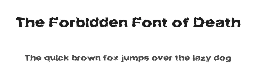 The Forbidden Font of Death by High-Logic - Erwin Denissen 1999 — Display Font