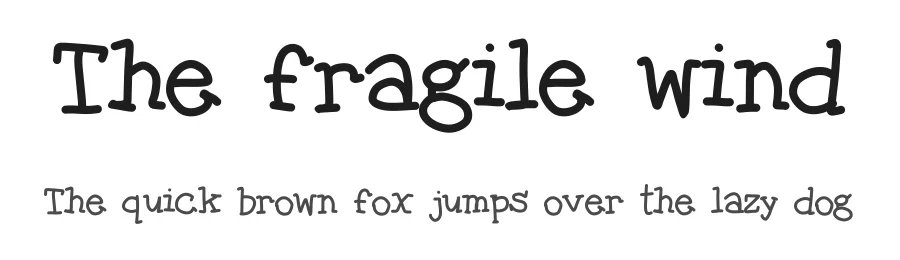 The fragile wind — Display Font