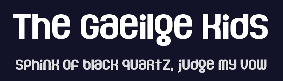 The Gaeilge Kids — Display Font — thumbnail 2