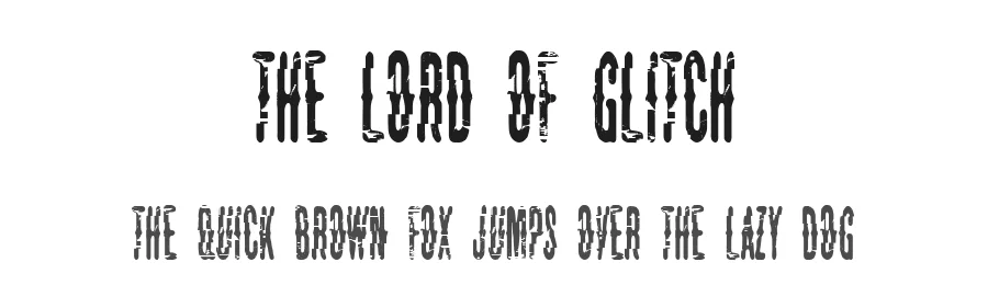 The Lord Of Glitch by Woodcutter Manero — Display Font