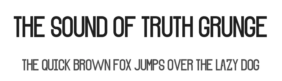 The Sound of Truth Grunge by Luis Jaramillo β Display Font