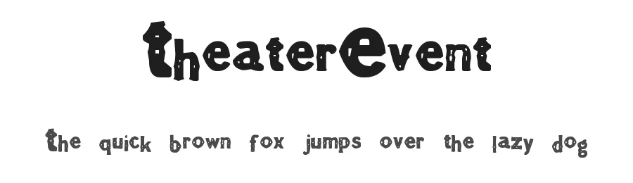 TheaterEvent by Xerographer Fonts Max Infeld — Display Font