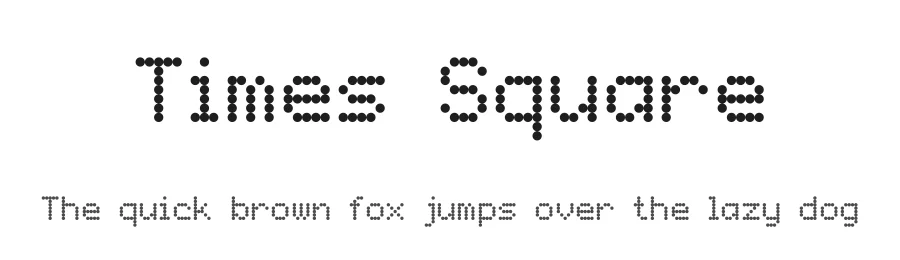 Times Square — Display Font