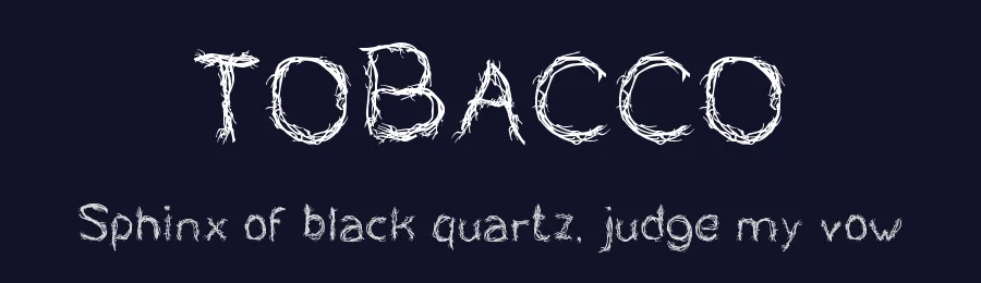 TOBACCO by http://www.dafont.com/wino-s-kadir.d2209 — Display Font — thumbnail 2