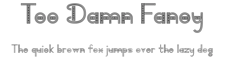 Too Damn Fancy by Belle Zheng β Display Font