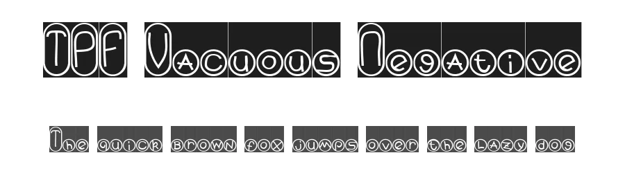 TPF Vacuous Negative — Display Font
